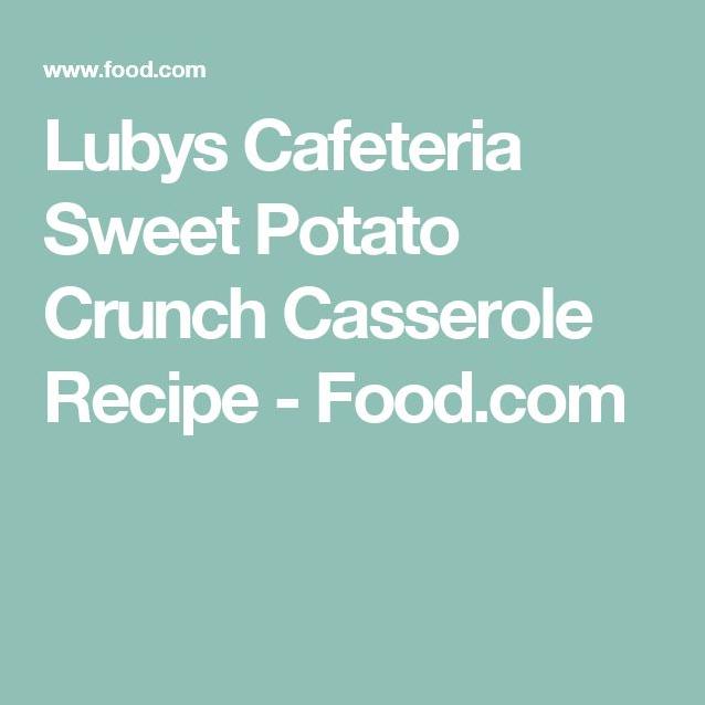 Delicious Sweet Potato Crunch Casserole Recipe